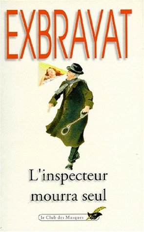 Couverture L'inspecteur mourra seul Librairie des Champs-Elyses - Le Masque