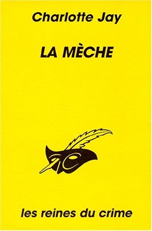 Couverture La Mche Librairie des Champs-Elyses - Le Masque