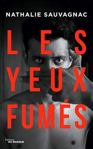Couverture Les Yeux fums Librairie des Champs-Elyses - Le Masque