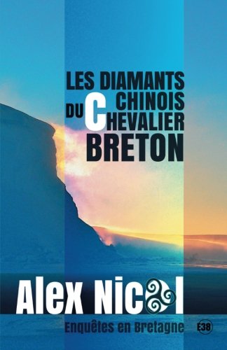 Couverture Les Diamants chinois du chevalier breton Editions du 38