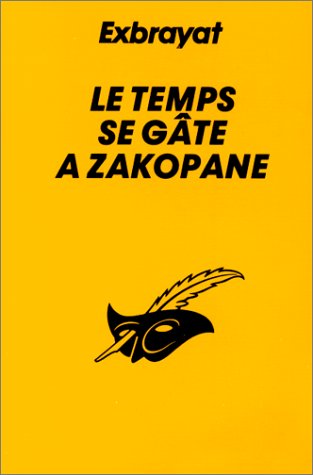 Couverture Le temps se gte  Zakopane Librairie des Champs-Elyses - Le Masque