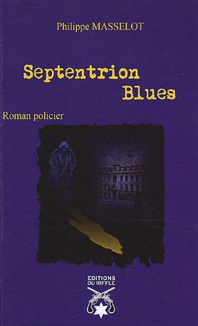 Couverture Septentrion Blues Les Editions du Riffle
