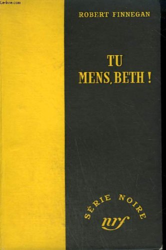 Couverture Tu mens, Beth ! Gallimard