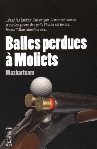 Couverture Balles perdues  Moliets Editions Cairn