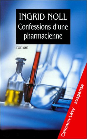 Couverture Confessions d'une pharmacienne Calmann-Lvy