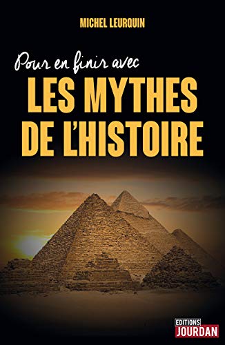 Couverture Pour en finir avec les mythes de l'Histoire