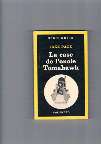 Couverture La Case de l'oncle Tomahawk Gallimard