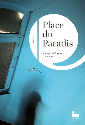 Couverture Place du Paradis Editions Rcamier