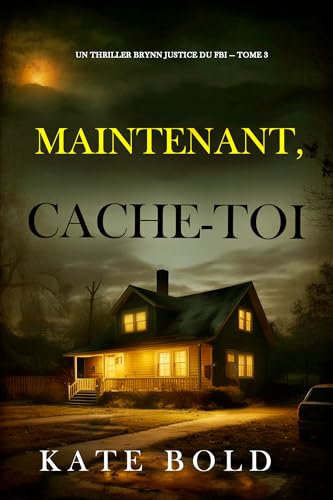Couverture Maintenant, cache-toi