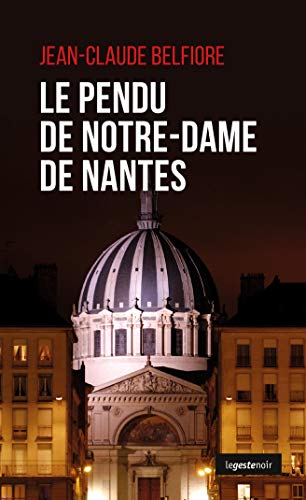 Couverture Le Pendu de Notre-Dame de Nantes