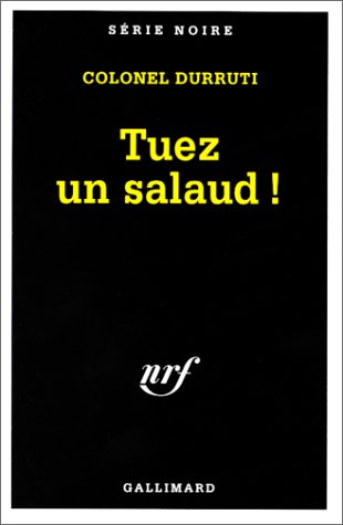 Couverture Tuez un salaud ! Gallimard