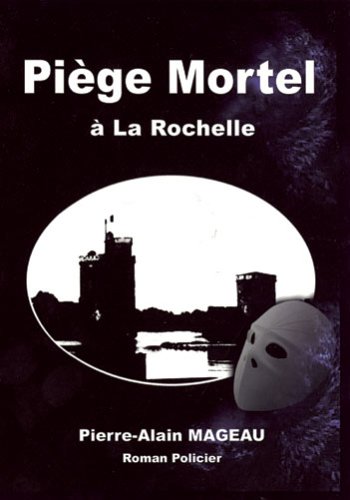 Couverture Pige mortel  La Rochelle MAGEAU