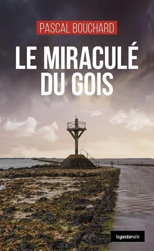 Couverture Le Miracul� du Gois