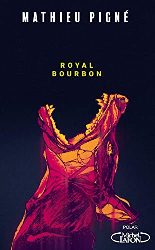 Couverture Royal Bourbon Michel Lafon