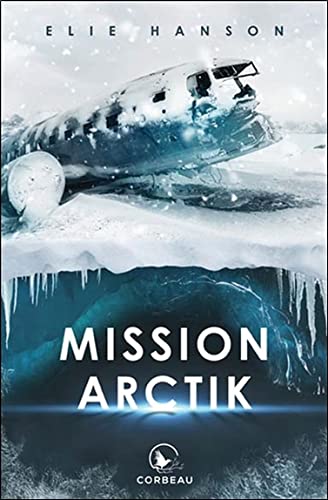 Couverture Mission Arctik CORBEAU