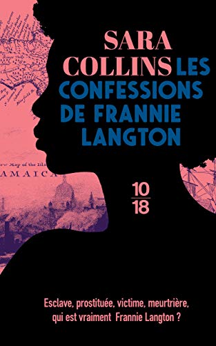 Couverture Les Confessions de Frannie Langton 10/18