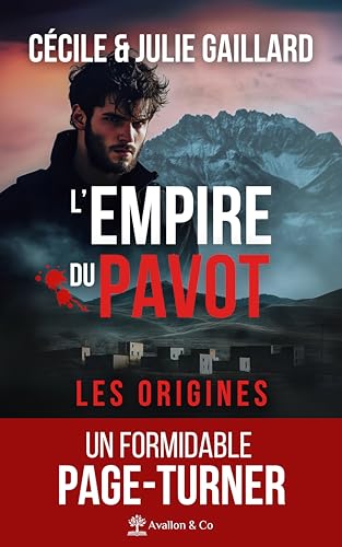 Couverture L'Empire du pavot : les origines