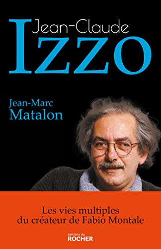 Couverture Jean-Claude Izzo Editions du Rocher