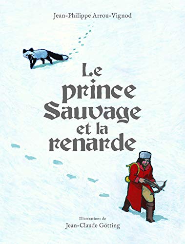 Couverture Le Prince Sauvage et la renarde Gallimard