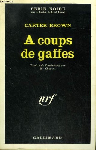 Couverture  coups de gaffes Gallimard
