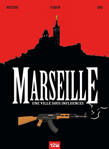 Couverture Marseille - Une Ville sous influence Glnat