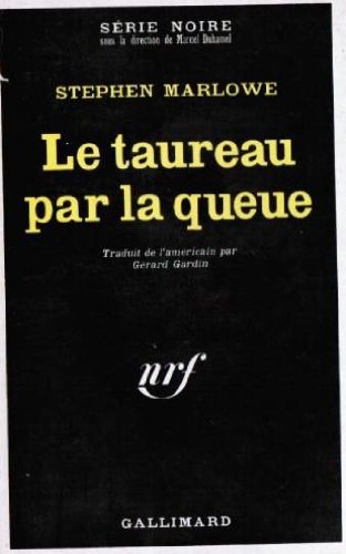 Couverture Le Taureau par la queue Gallimard
