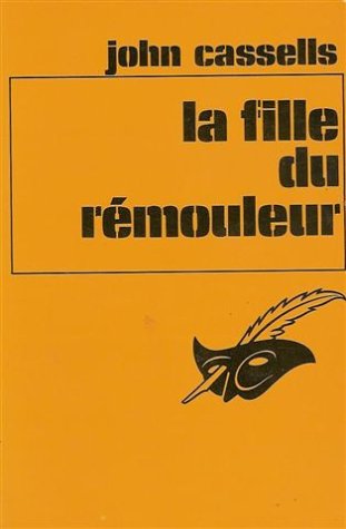 Couverture La Fille du rmouleur Librairie des Champs-Elyses - Le Masque