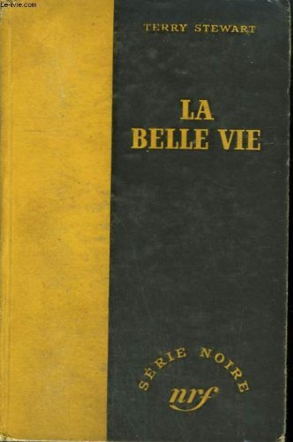 Couverture La Belle Vie Gallimard