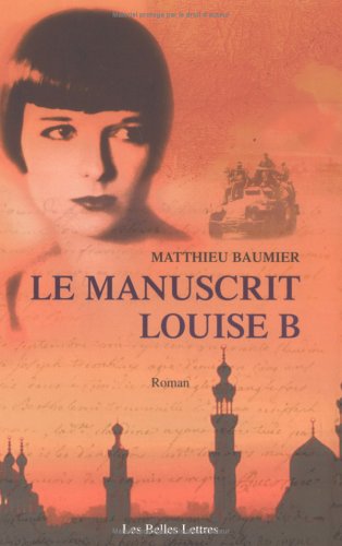 Couverture Le Manuscrit Louise B Belles Lettres