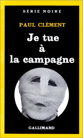 Couverture Je tue  la campagne Gallimard