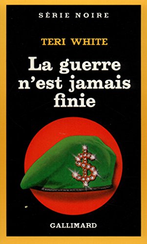 Couverture La guerre nest jamais finie Gallimard
