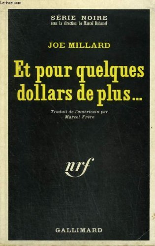 Couverture Et pour quelques dollars de plus... Gallimard