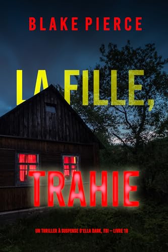 Couverture La Fille, trahie