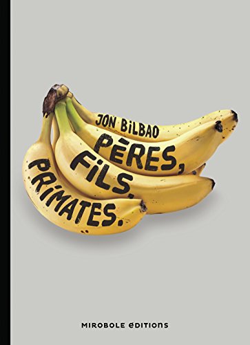 Couverture Pres, Fils, Primates Mirobole Editions