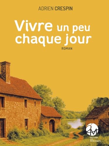 Couverture Vivre un peu chaque jour