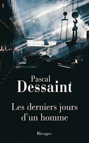 Couverture Les Derniers Jours d'un homme Rivages