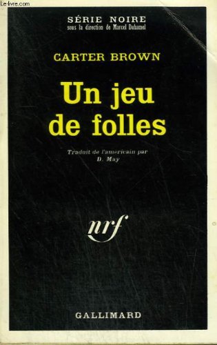 Couverture Un Jeu de folles Gallimard