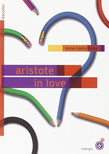 Couverture Aristote in love Editions du Rouergue