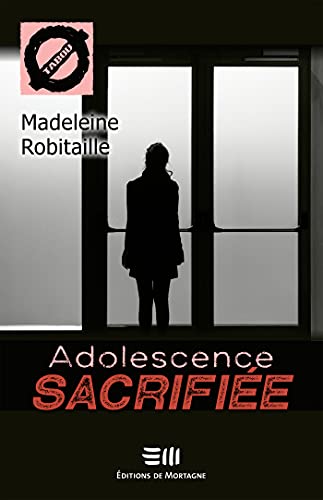 Couverture Adolescence sacrifie