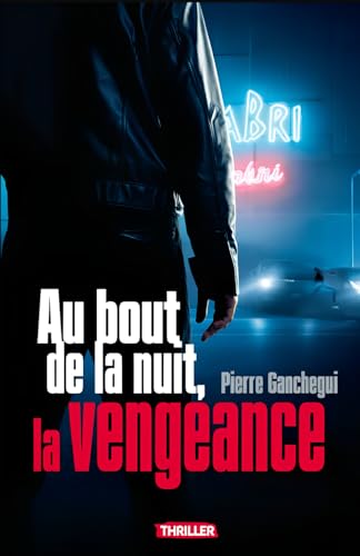 Couverture Au bout de la nuit, la vengeance