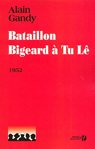 Couverture Bataillon Bigeard  Tu L Presses de la Cit