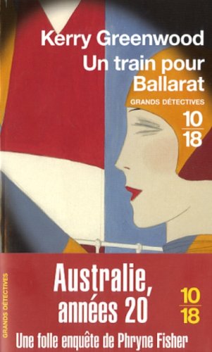 Couverture Un Train pour Ballarat 10/18