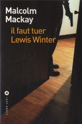 Couverture « Il faut tuer Lewis Winter »