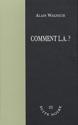 Couverture Comment L.A. ? Editions La Branche