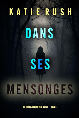Couverture Dans ses mensonges