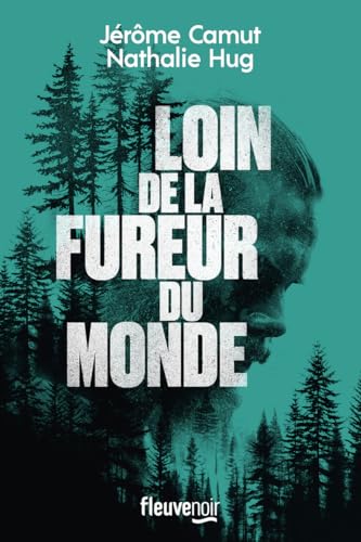 Couverture Loin de la fureur du monde  Fleuve Editions