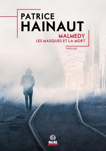 Couverture Malmedy : Les masques et la mort