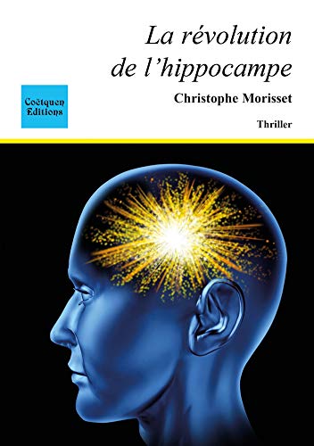 Couverture La Rvolution de l'hippocampe