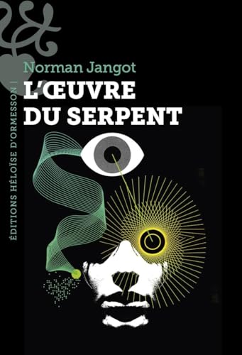 Couverture L'Oeuvre du serpent Editions Hlose d'Ormesson