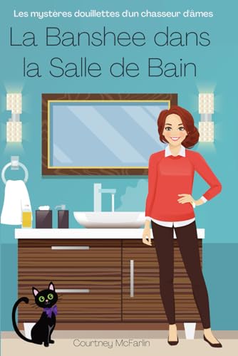 Couverture La Banshee dans la salle de bain